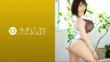 LUXU-1610 ラグジュTV 1626 「激しいセックスがしたくて…」大人可愛いフルート奏者がAV出演！2年間の男旱と女盛りを迎えたグラマラスボディは感度良 new